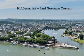 Koblenz, from Ehrenbreitstein. By Taxiarchos228, on Wiki: https://en.wikipedia.org/wiki/File:Koblenz_-_Panorama_von_Festung_Ehrenbreitstein.jpg